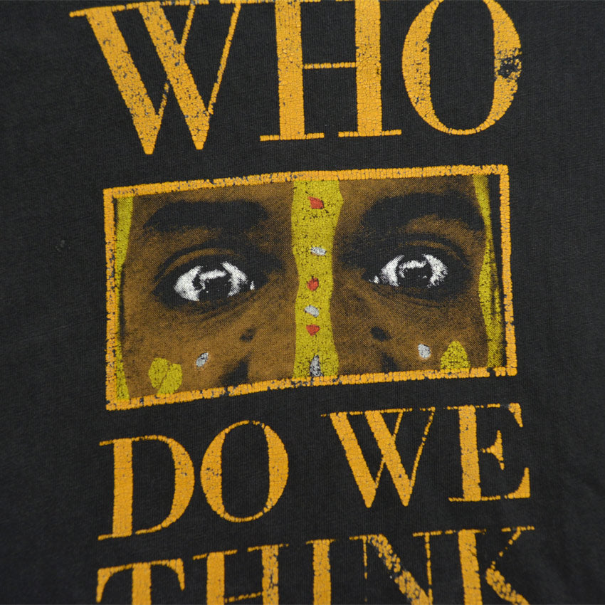 90's ONEITA 'WHO DO WE THINK WE ARE?' Tribal T-shirt... XL