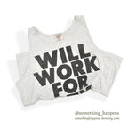 1990's ONEITA WILL WORK FOR SEX TANK TOP... L