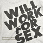 1990's ONEITA WILL WORK FOR SEX TANK TOP... L