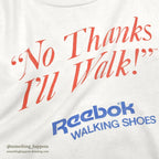 1980's REEBOK "No Thanks I'll Walk! "ADVERTISING T-SHIRT WHITE...