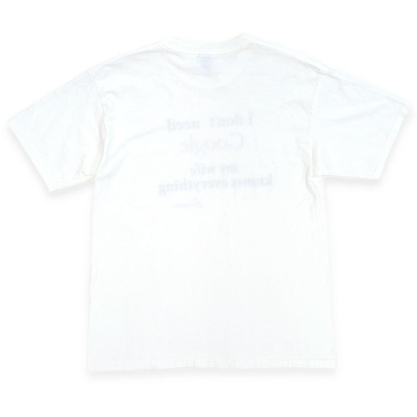 'I don't need Google my wife knows everything' T-shirt... L