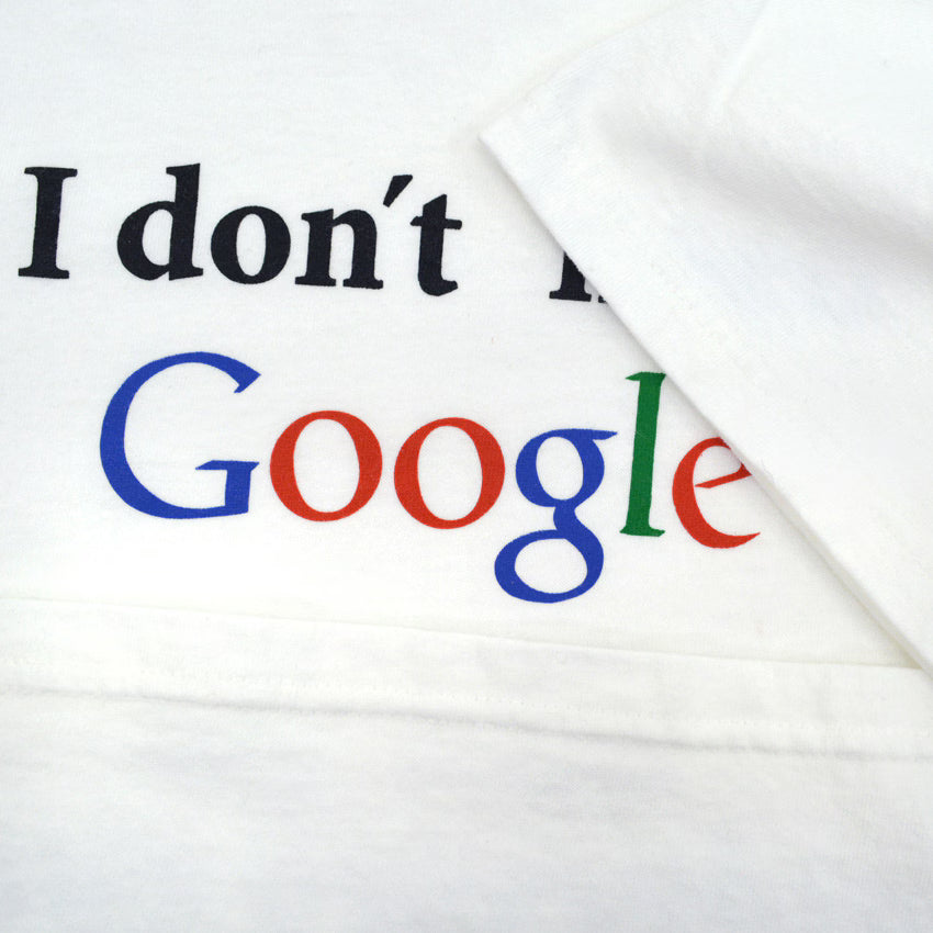 'I don't need Google my wife knows everything' T-shirt... L