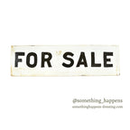 FOR SALE OLD METAL SIGN...