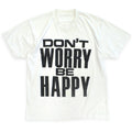 80s-era 'DON'T WORRY BE HAPPY' T-shirt...