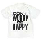 80s-era 'DON'T WORRY BE HAPPY' T-shirt...