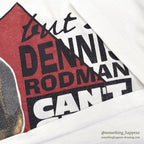 1990's BEST DENNIS RODMAN CAN'T SELL DRAMS T-SHIRT ... M