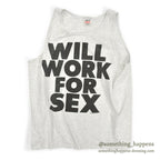 1990's ONEITA WILL WORK FOR SEX TANK TOP... L