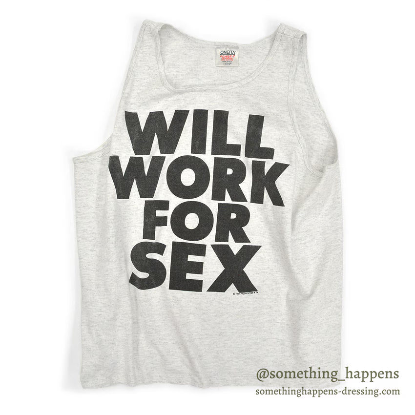 1990's ONEITA WILL WORK FOR SEX TANK TOP... L