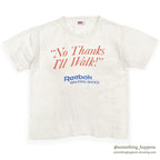 1980's REEBOK "No Thanks I'll Walk! "ADVERTISING T-SHIRT WHITE...
